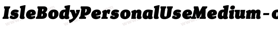 IsleBodyPersonalUseMedium-onJB字体转换 IsleBodyPersonalUseMedium-onJB字体转换