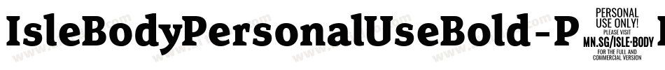 IsleBodyPersonalUseBold-P6BB字体转换