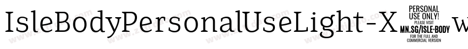 IsleBodyPersonalUseLight-X6wg字体转换 IsleBodyPersonalUseLight-X6wg字体转换