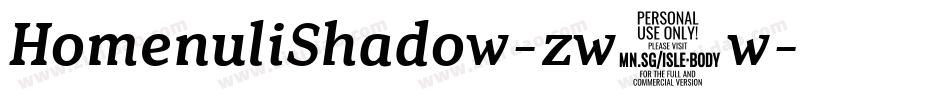 HomenuliShadow-zw4w字体转换