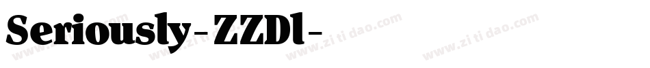 Seriously-ZZDl字体转换 Seriously-ZZDl字体转换