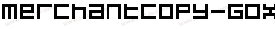 MerchantCopy-GOXq字体转换 MerchantCopy-GOXq字体转换