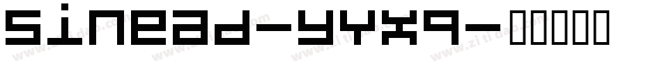 Sinead-yYXq字体转换