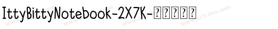 IttyBittyNotebook-2X7K字体转换