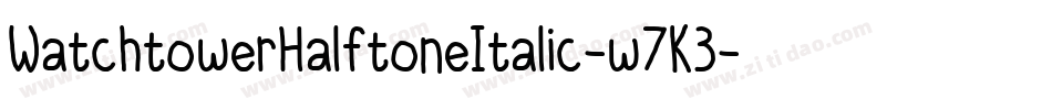 WatchtowerHalftoneItalic-w7K3字体转换