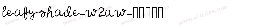 Leafyshade-w2Aw字体转换