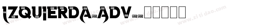 Izquierda-Adv2字体转换