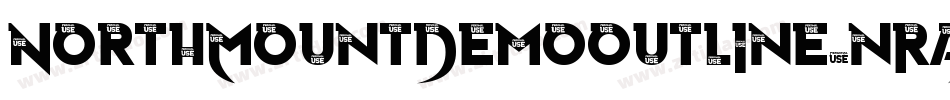 NorthMountDemoOutline-nRAdV字体转换 NorthMountDemoOutline-nRAdV字体转换