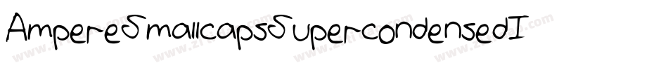 AmpereSmallcapsSupercondensedItalic-65Vo字体转换
