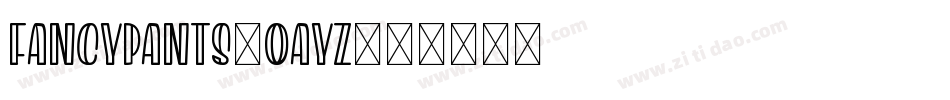 Fancypants-0aYz字体转换