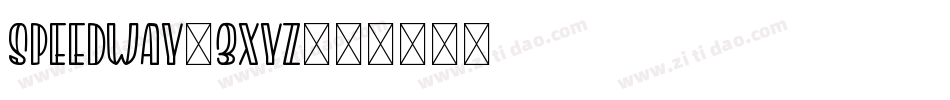 Speedway-3xYz字体转换