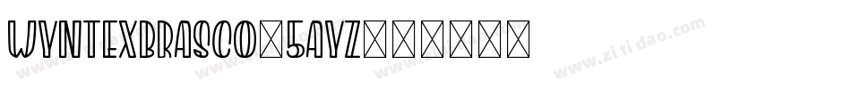 WyntexBrasco-5AYz字体转换