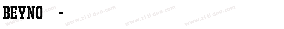 BEYNO生成器字体转换