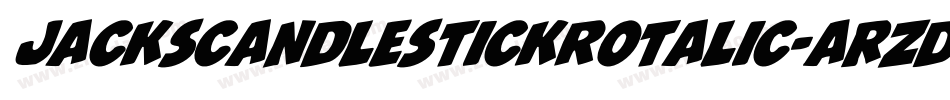 JacksCandlestickRotalic-ArzD字体转换 JacksCandlestickRotalic-ArzD字体转换