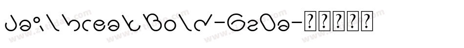 JailbreakBold-Gz0a字体转换