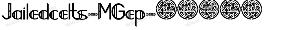 Jailedcelts-MGep字体转换