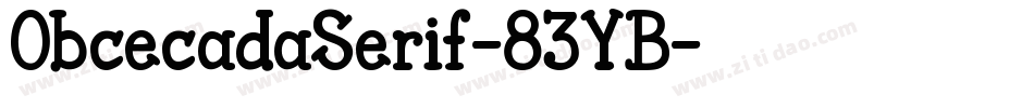 ObcecadaSerif-83YB字体转换