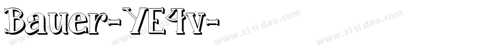 Bauer-YE4v字体转换 Bauer-YE4v字体转换