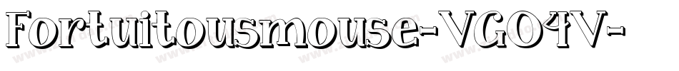 Fortuitousmouse-VGO4V字体转换 Fortuitousmouse-VGO4V字体转换