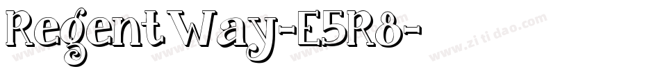 RegentWay-E5R8字体转换 RegentWay-E5R8字体转换