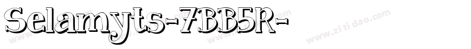 Selamyts-7BB5R字体转换
