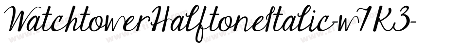 WatchtowerHalftoneItalic-w7K3字体转换