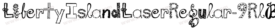 LibertyIslandLaserRegular-9RlB字体转换 LibertyIslandLaserRegular-9RlB字体转换