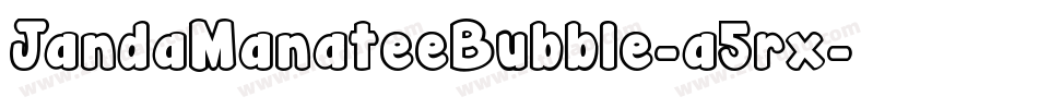 JandaManateeBubble-a5rx字体转换