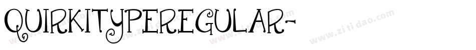 QUIRKITYPEREGULAR字体转换