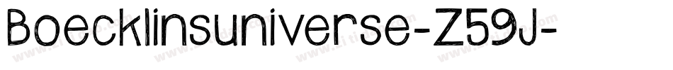 Boecklinsuniverse-Z59J字体转换