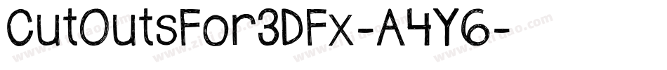 CutOutsFor3DFx-A4Y6字体转换