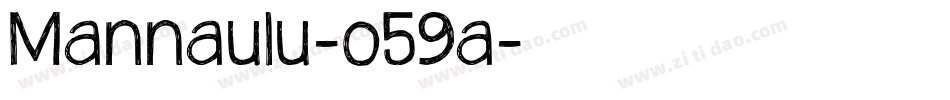 Mannaulu-o59a字体转换 Mannaulu-o59a字体转换
