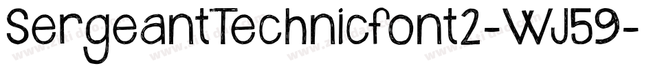 SergeantTechnicfont2-WJ59字体转换