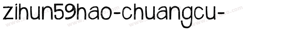 zihun59hao-chuangcu字体转换