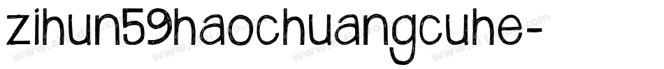 zihun59haochuangcuhe字体转换