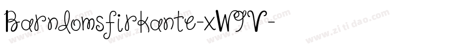 Barndomsfirkante-xW9V字体转换