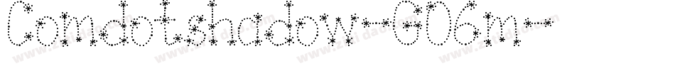 Comdotshadow-GO6m字体转换