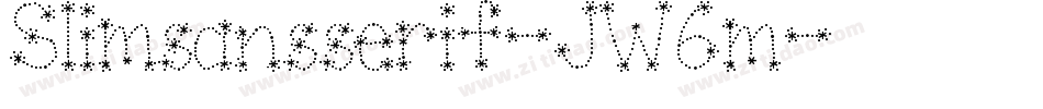 Slimsansserif-JW6m字体转换 Slimsansserif-JW6m字体转换