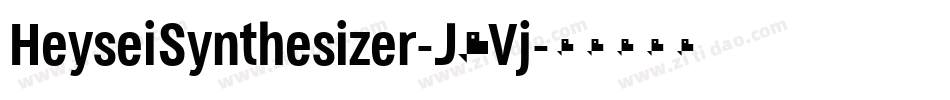HeyseiSynthesizer-J6Vj字体转换