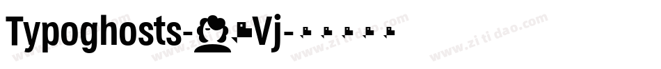 Typoghosts-96Vj字体转换 Typoghosts-96Vj字体转换