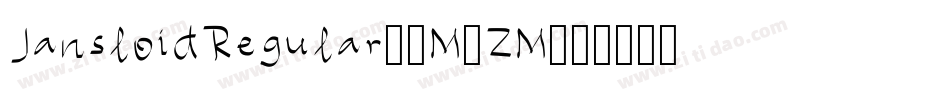 JansloidRegular-8M8ZM字体转换