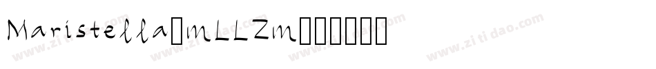 Maristella-mLLZm字体转换