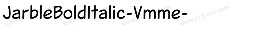 JarbleBoldItalic-Vmme字体转换 JarbleBoldItalic-Vmme字体转换