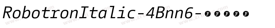 RobotronItalic-4Bnn6字体转换