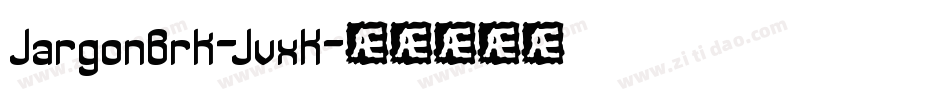 JargonBrk-JvxK字体转换