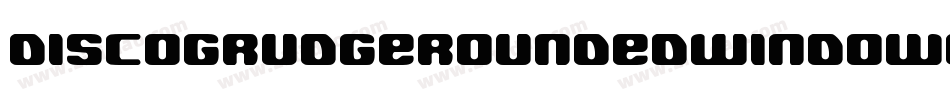 DiscoGrudgeRoundedWindowMedium-WKvV字体转换
