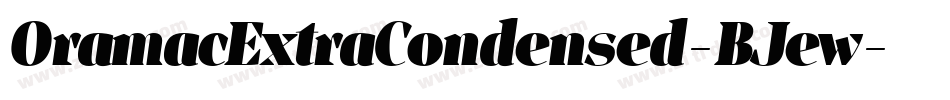 OramacExtraCondensed-BJew字体转换