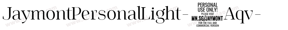 JaymontPersonalLight-6Aqv字体转换
