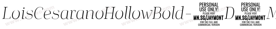 LoisCesaranoHollowBold-8D3M字体转换 LoisCesaranoHollowBold-8D3M字体转换