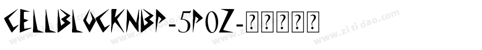 CellblockNbp-5P0z字体转换